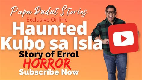 papa dudut horror|ERROL .